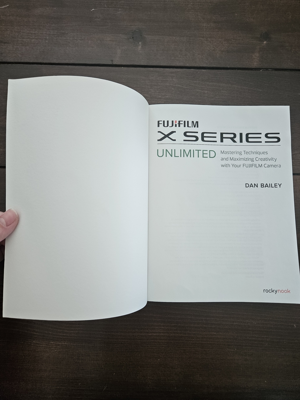 FujiFilm X Series Unlimited by Dan‎ Bailey Paperback - Picture 2 of 11